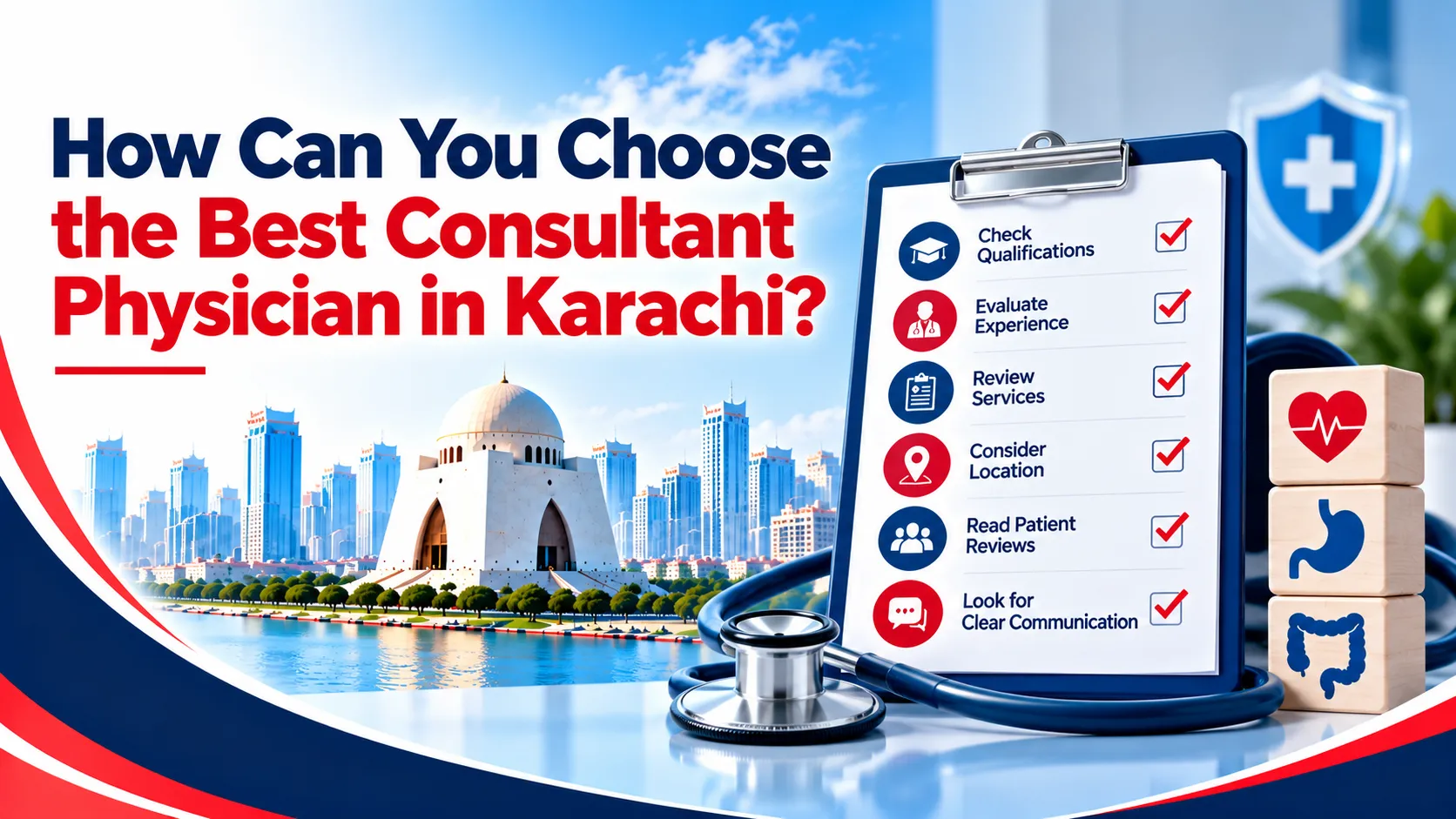 How Can You Choose the Best Consultant Physician in Karachi