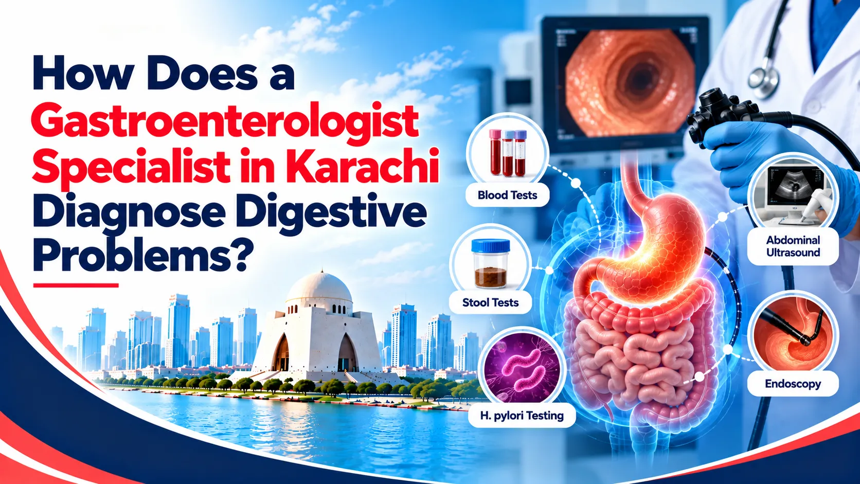 How Does a Gastroenterologist Specialist in Karachi Diagnose Digestive Problems