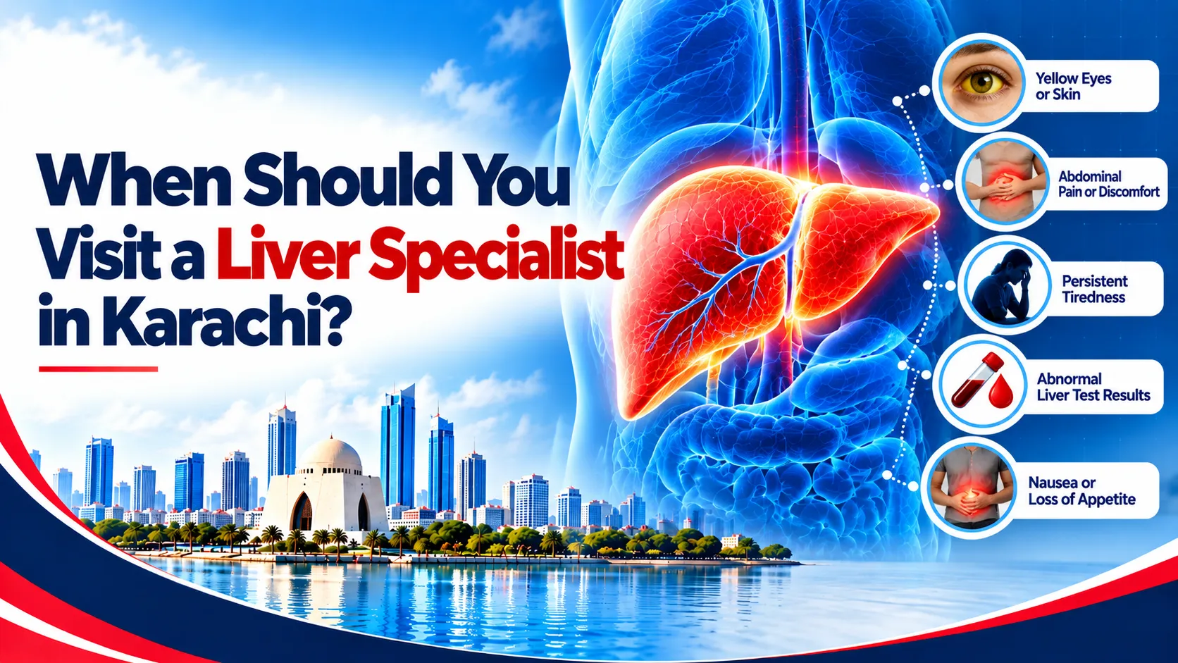 When Should You Visit a Liver Specialist in Karachi
