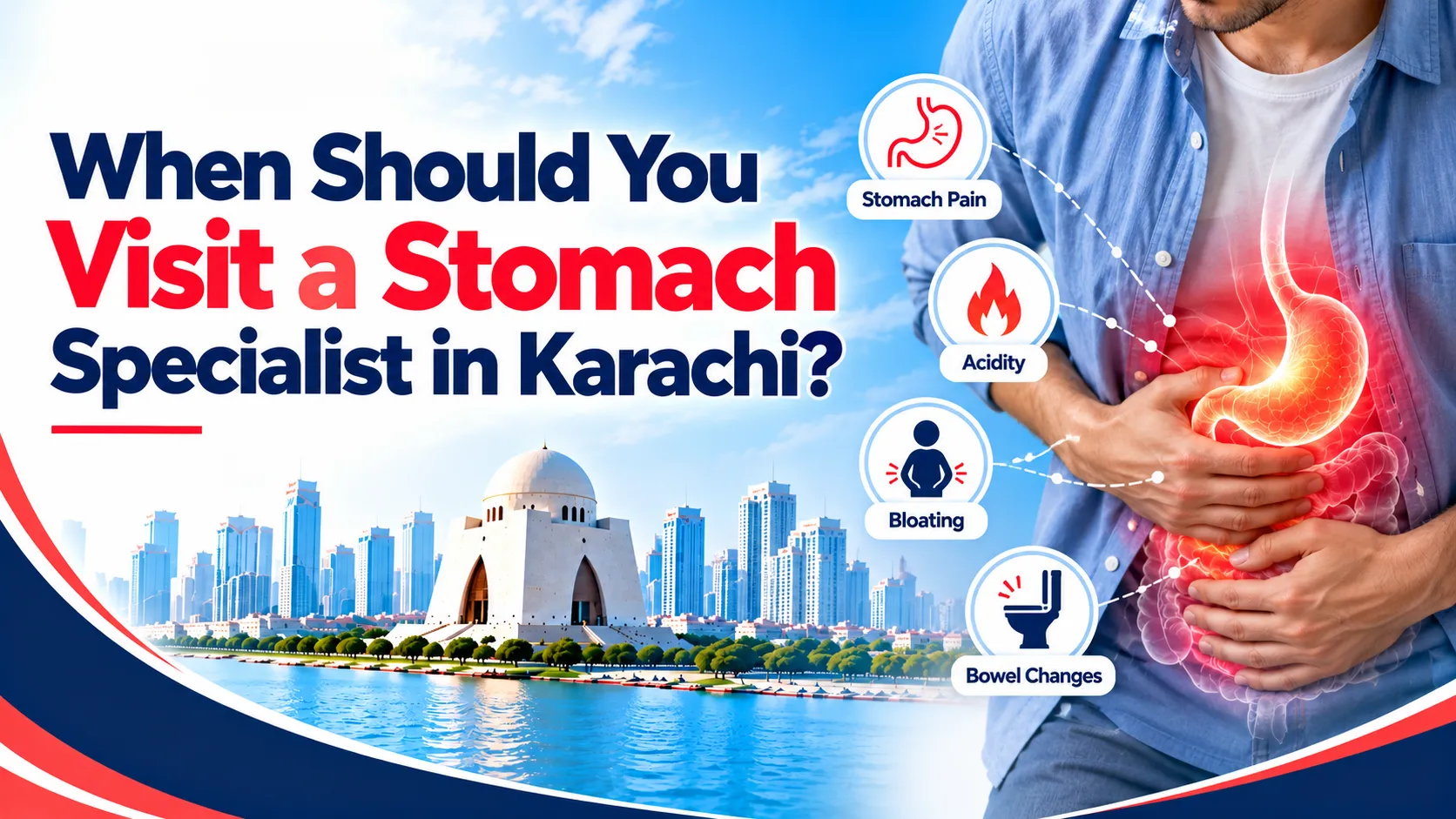 When Should You Visit a Stomach Specialist in Karachi