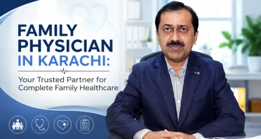 Family physician​ in Karachi